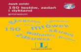 Język polski CD w prezencie Język polski 150 testów, zadań ...images.nexto.pl/upload/publisher/Langenscheidt/public/... · 2. Kto by przeczył temu, że u boga wszystko jest na