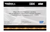 Włącz Maximo7express i zarabiaj ... - MAXIMO.PL – AIUTmaximo.pl/dokumenty/telekonferencja_mx/WlaczMaximoExpressiZarabiaj... · 3 maximo.pl maximo express IBM Maximo - filozofia