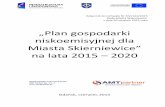  · „Plan gospodarki niskoemisyjnej dla Miasta Skierniewice” na lata 2015-2020 2 SPIS TREŚCI 0. Streszczenie