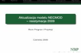 Aktualizacja modelu NECMOD -- reestymacja 2009 · 4 Analiza reakcji na impulsy ... oraz rolników do inwestycji przedsiebiorstw˛ , Wstep˛Baza danych Struktura modeluAnaliza reakcji