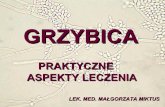 GRZYBICA - sanum.pl ASPEKTY LECZENIA.pdf · ukŁad immunologiczny ukŁad immunologiczny bŁony Śluzowej bariera mikrobiologiczna grzyby kolonizacja bŁony Śluzowej wtargniĘcie