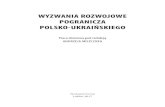 WYZWANIA ROZWOJOWE POGRANICZA POLSKO …geografia.umcs.lublin.pl/publikacje/tmp/miszczuk_wyzwania... · sza (1707–1778), twórcę systematyki (taksonomii) roślin i zwierząt. Pierw-szym