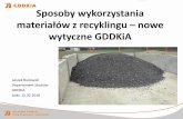materiałów z recyklingu – nowe wytyczne GDDKiAkongresdrogowy.pl/files/upload/LOD_LBukowski.pdf · • Norma PN-S-02205:1998 Drogi samochodowe -- Roboty ziemne -- Wymagania i badania