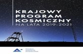 KRAJOWY PROGRAM KOSMICZNY - polsa.gov.pl · jakim jest eksploracja kosmosu, będzie trudne ... Struktura podmiotowa – Możliwości rozwoju – Pozyskiwanie środków”, Polska