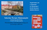 czyli pierwszy Dzień Wiosny w ramach szkolnego programu ...zs46bemowo.pl/kronika2016/matma.pdf · Matematyka i informatyka drogą do życiowego sukcesu. ... konkurs „Maraton matematyczny”,