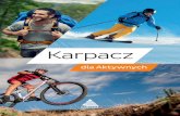 Karpacz · Turystyka piesza 5 Propozycje wycieczek górskich 7 Koleje linowe 11 Propozycje tras spacerowych 12 Turystyka biegowa 19 Propozycje tras biegowych 21 Turystyka rowerowa
