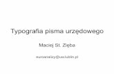Typografia pisma urzędowego - zerro007.blox.plzerro007.blox.pl/resource/Typogpisurz_1.pdf · Wstęp O naszym profesjonalizmie urzędniczym świadczy nie tylko merytoryczna poprawność