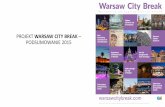 PROJEKT WARSAW CITY BREAK PODSUMOWANIE 2015wot.waw.pl/wp-content/uploads/2016/01/Spotkanie-z-członkami-WOT...Fryderyk Chopin Social-realism Fashion & Design Polish Cuisine Shopping