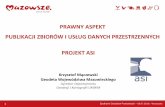 PUBLIKACJI ZBIORÓW I USŁUG DANYCH PRZESTRZENNYCH - …geodezja.mazovia.pl/projekty/asi/pliki_asi/konferencje/05.07.2016/... · o podpisie elektronicznym, albo bezpiecznym podpisem