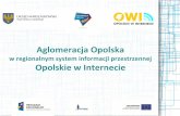 Aglomeracja Opolska · o infrastrukturze informacji przestrzennej (Dz.U. 2010 nr 76 poz. 489). Ustawa powyższa jest konsekwencją implementacji przyjętej przez Parlament Europejski