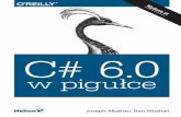 Tytuł oryginału: C# 6.0 in a Nutshell, 6th Edition · Szyfrowanie symetryczne 867 Szyfrowanie kluczem publicznym i podpisywanie 871 22 Zaawansowane techniki wielowątkowości .....877