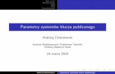 Parametry system w klucza publicznegofluid.ippt.gov.pl/seminar/text/Chmielowiec2010.pdf · Spistreści Wprowadzenie RSA ECC Podsumowanie Algorytmykluczapublicznego Zastosowaniaalgorytmówkluczapublicznego