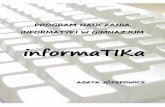 informaTIKa - skorzewo.edu.pl · i umiejętności dzieci są już imponujące. Gimnazjum jest tym okresem, w którym uczniowie potrafią ... jakie umie-jętności i wiadomości uczniowie