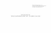 STATUT TECHNIKUM W TARCACH - Zesp³‚ Szk³‚ tarce.edu.pl/wp-content/uploads/2010/09/STATUT-TECHNIKUM-W-TARCACH... 