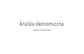 Analiza ekonomiczna - karolinamazur.pl · Analiza płynności . Czym jest płynność finansowa? •„Zdolność przedsiębiorstwa do regulowania zobowiązań krótkoterminowych