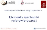 Podstawy Procesów i Konstrukcji Inżynierskichbiofizyka.p.lodz.pl/prezentacje/Ppiki1w5.pdf · • ogólna teoria względności relatywistyczny - od ang. "relative" – względny.