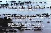 Opracowanie koncepcji budowy suchego zbiornikamichal_wasilewicz.users.sggw.pl/ochr-pp/cwiczenia/OPP_projekt_1... · • przepływ średni niski SNQ – wzór Stachy 99, stosowany