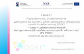 Prezentacja programu PowerPoint - akademia.nfz.gov.pl · Katedra i Zakład Medycyny Rodzinnej, ... W ramach DMP lekarz poz ma możliwość konsultacji z lekarzami wybranych specjalności