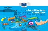 Czy chcielibyście pić wodę ze ścieków?ec.europa.eu/environment/pubs/children/pdf/waste_water/pl.pdf · jednak chemicznemu zniszczeniu w procesie fotosyntezy (przekształcania