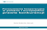 Porozumienia kooperacyjne w polskim i europejskim prawie ... · porozumień przedstawioną w kolejnych częściach pracy. Całość została podzielona na sześć rozdziałów. Rozdział