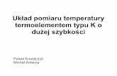 Układ pomiaru temperatury termoelementem typu K …layer.uci.agh.edu.pl/T.Stobiecki/dydaktyka/...Plan prezentacji Fizyczne podstawy działania termopary Zalety wykorzystania termopar