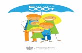Najważniejsze informacje o programie „Rodzina 500 plus” · 504 zł przeciętne wydatki na osobę w rodzinie z trójką dzieci 6 tys. zł tyle rocznie dostaną rodzice na wychowanie