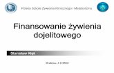 Polska Szkoła Żywienia Klinicznego i Metabolizmu · metaboliczny chorego ze szczególną oceną tych narządów i układów, których czynność może ulec upośledzeniu z powodu