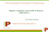 Raport z badania rynku PPP w Polsce 2009-2011 r. · Rezultaty ogłoszeń o PPP/koncesji z okresu 2009-2011 Źródło: opracowanie własne Centrum PPP, Zaangażowanie doradców zewnętrznych