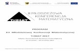 PROGRAM - TriMATtrimat.edu.pl/plan.pdf · pracownicy naukowi wyższych uczelni i wybitni nauczyciele matematyki, zachęcamy też do dyskusji ... Jak matematycy wykorzystują wirtualną