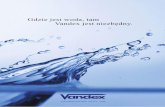Gdzie jest woda, tam Vandex jest niezbędny. jest woda, tam Vandex .............pdf · na nowe rynki w Europie Wschodniej, Azji i na Bliskim Wschodzie. Od roku 2006 Vandex jest członkiem