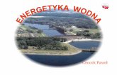 ENERGETYKA WODNA [tryb zgodności] - pga.org.plpga.org.pl/biblioteka/multimedia/prezentacje/energetyka wodna.pdf · Elektrownie wodne były podstawowym źródłem energii elektrycznej