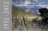 Zespołu Elektrowni Wodnych Dychów 1 9 5 2 - 2 0 1 2wydawnictwo-gorscy.pl/pdf/zewd_album.pdf · tne, zlokalizowane na tych rzekach małe elektrownie wodne. Początek nowego stulecia