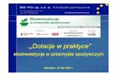 ekoinwestycje w przemyśle spożywczym - bikotech.plbikotech.pl/wp-content/uploads/2017/02/Dotacje-w-praktyce... · energii ciepła odpadowego w ramach przedsiębiorstwa. 9 ... d.