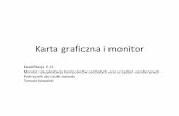 Karta graficzna i monitorzs2-226.man.pulawy.pl/ti/images/stories/inne/karta... · 2013-05-19 · udowa i działanie karty graficznej ... •monitory CRT (ang. Cathode-Ray Tube —
