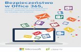 Bezpieczeństwo w Office 365, - integritypartners.pl · czyli jak skorzystać z wbudowanych ... przez pracownika w korespondencji e-mail, ... a przy tym łatwo i skutecznie odnajdywać