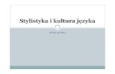 Stylistyka i kultura języka - wszedukacja.plwszedukacja.pl/content/uploads/2012/04/Stylistyka-i-kultura-wyklad... · Określenie rodzaju rzeczownika jest warunkiem koniecznym do