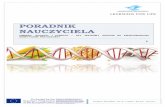PORADNIK NAUCZYCIELA - learningforlife.pixel-online.org · debaty o GMO PREZENTACJA PROJEKTU Wystąpienie dietetyka/biologa/genetyka mające na celu uświadomić uczniom, jakie modyfikacje