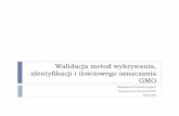 identyfikacji i ilościowego oznaczania - pw.ihar.edu.plpw.ihar.edu.pl/assets/Uploads/Walidacja-metod-MZ.pdf · (Guidance document from the European Network of GMO laboratories (ENGL)
