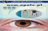 ISSN 1689-6858 - wcm.opole.pl · Specyfiką Oddziału Okulistycznego są pacjenci słabo widzący i niewidomi. Często wymagający szczególnej opieki, pacjenci po urazach oraz do