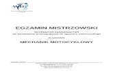 EGZAMIN MISTRZOWSKI - irpoznan.com.pl mistrz - mech...18. Omów budowę przekładni głównej dowolnego motocykla. Wymień typowe usterki oraz sposoby ich usuwania. 19. Omów ogólną