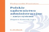 Polskie sądownictwo administracyjne - images.nexto.plimages.nexto.pl/upload/virtualo/c_h_beck/709caf41877d2637da5b61ecd... · Konstytucyjne podstawy sądownictwa ... Granice merytorycznego