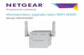 Wzmacniacz sygnału sieci WiFi N300 - downloads.netgear.com · WPS – Wi-Fi Protected Setup (Chroniona konfiguracja sieci) pozwala w łatwy sposób dołączyć do zabezpieczonej
