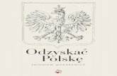 Odzyskać Polsk ę · nieokreślone najlepsze tradycje polskiej państwowości w preambule ... Królestwo Polskie nawet jako jednostka ... demokratyczne zasady, ...