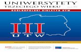 UNIWERSYTETY - federacjautw.pl · W roku 2015 obchodzimy także jubileusz 40. lecia Ruchu Uniwersytetów Trzeciego Wieku w Polsce. ... realizowany na terenach mniejszych gmin. Przedstawio-