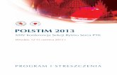PROGRAM I STRESZCZENIA - polstim2013.ptkardio.pl · spotkania lekarzy, pielęgniarek i techników zajmujących się na co dzień problemami diagnostyki i leczenia zaburzeń rytmu