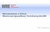 Wprowadzenie w Polsce Wzorcowej Specyfikacji Technicznej ...ise.ure.gov.pl/download/6/7298/201412052014-12-01PrezentacjaWRE.pdfZalecenie KE 2014/72/UE w sprawie szablonu oceny skutków