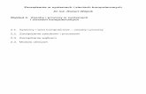 2. Zasoby i procesy w systemach i sieciach komputerowychrobert.wojcik.staff.iiar.pwr.wroc.pl/dydaktyka/dzienne/zssk/ZSK_2.pdf · 5 Procedury obsługi przerwań Procedury obsługi