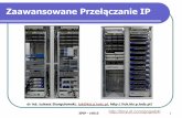Zaawansowane Przełączanie IP - Urząd Miasta Łodziluk.kis.p.lodz.pl/ZPIP/!ZPIP.w01.v2015b.pdf · ZPIP - v2015 3 Hierarchiczny model sieci SSL VPN Firewall IPSec VPN IPS L2 Switch