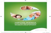 Hipoglikemia - szkolacukrzycy.pl · hipoglikemi´: uczucie głodu osłabienie ból głowy, ból brzucha, nudności lęk, niepokój drżenie, dreszcze pocenie się na całym ciele