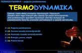 TERMODYNAMIKA –pojęcia podstawowe TERMODYNAMIKA · 2.1. Pojęcia podstawowe Wykład z Chemii Fizycznej str. 2.1 / 1 TERMODYNAMIKA –pojęcia podstawowe Opisuje i bada efekty procesów